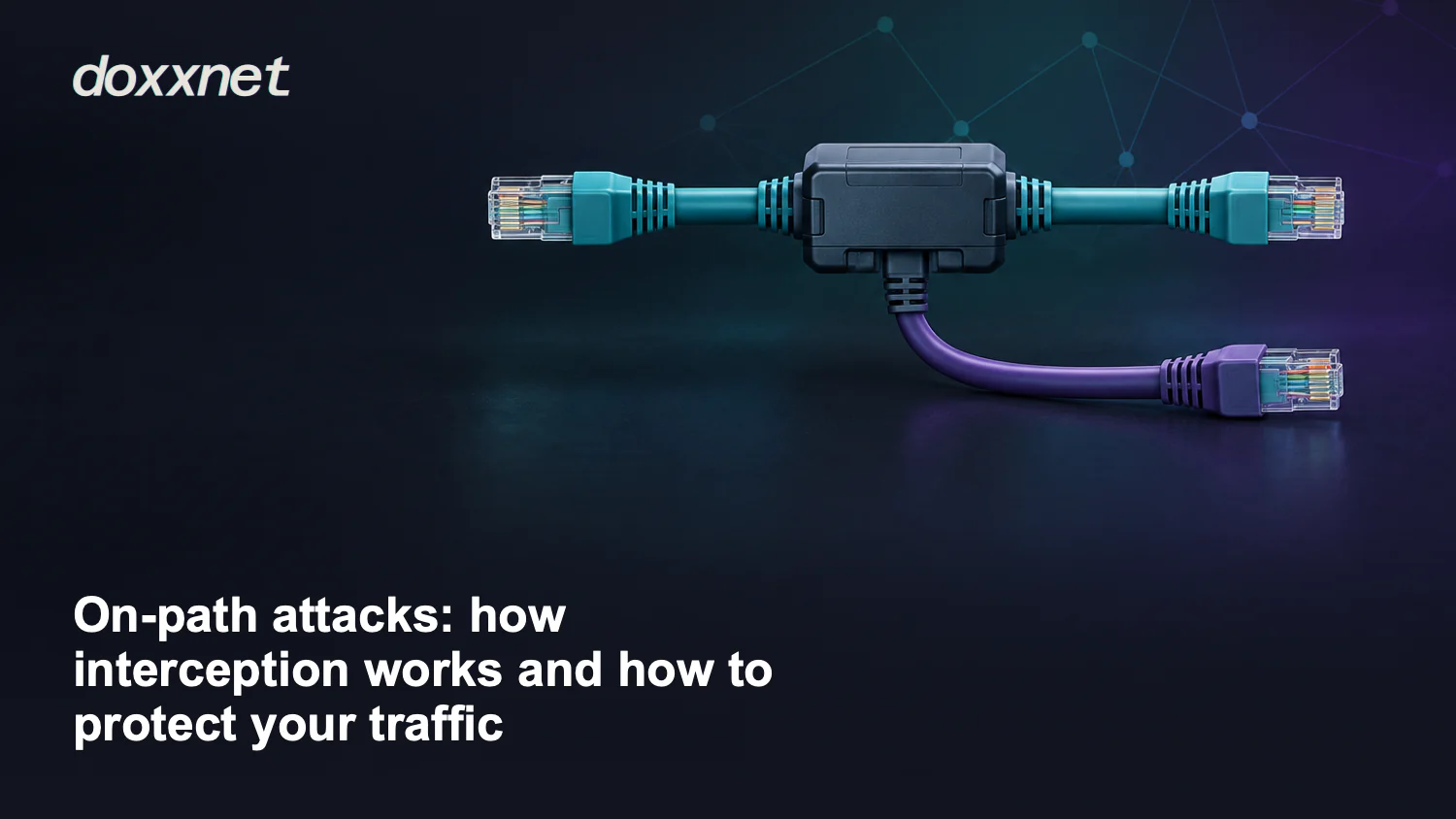On-path attacks: how interception works and how to protect your traffic: Ethernet cable with a midspan interception tap, with the doxxnet wordmark.